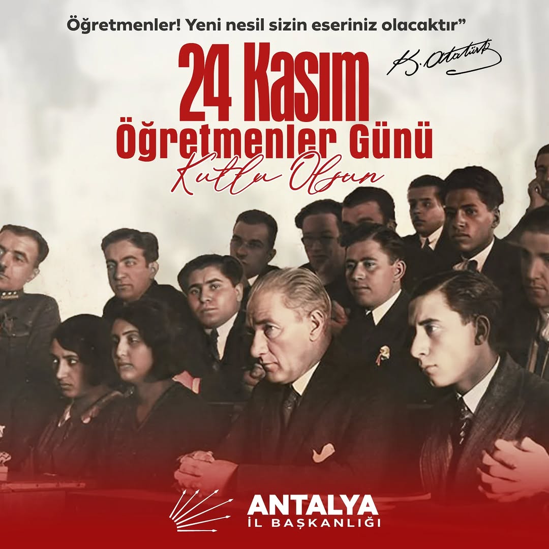 CHP Antalya İl Başkanlığı'ndan 24 Kasım Öğretmenler Günü Mesajı