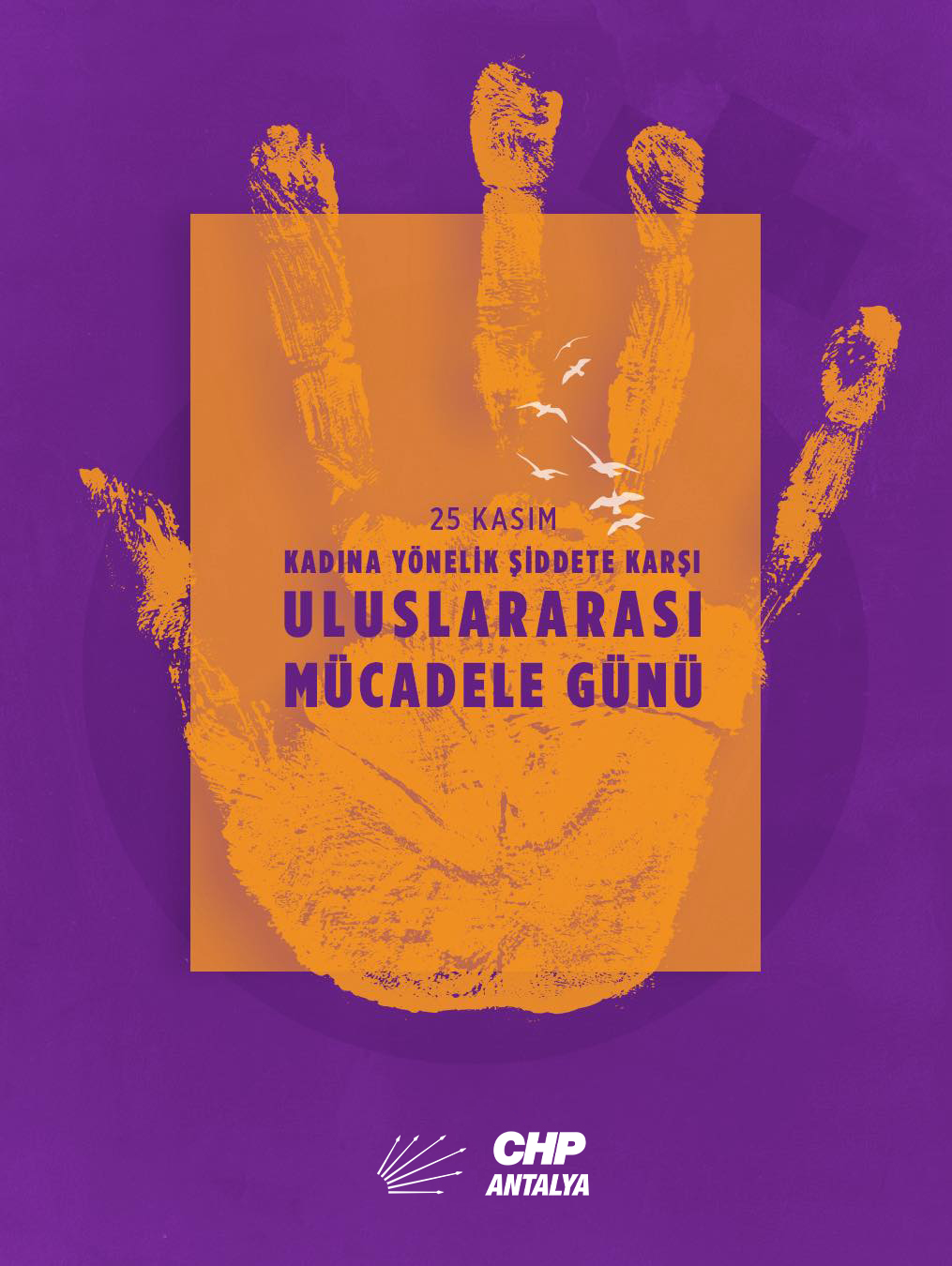 CHP Antalya'dan 25 Kasım Mesajı: Kadına Şiddet Kader Değildir