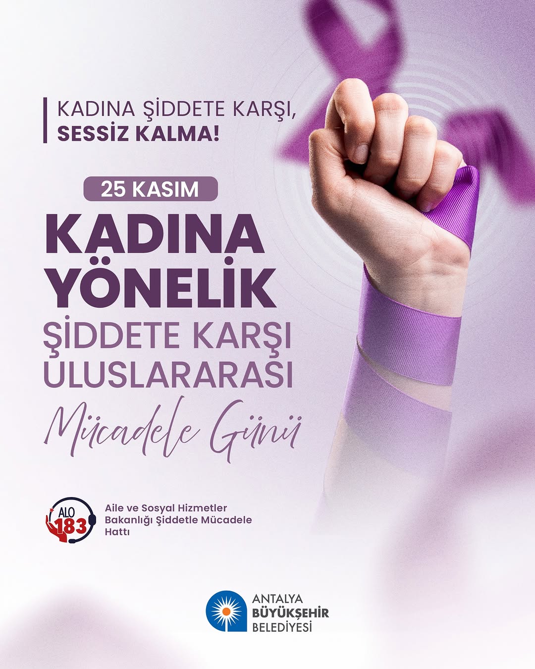 Antalya Büyükşehir Belediyesi'nden 25 Kasım Mesajı: Kadına Yönelik Şiddet İnsan Hakkı İhlalidir