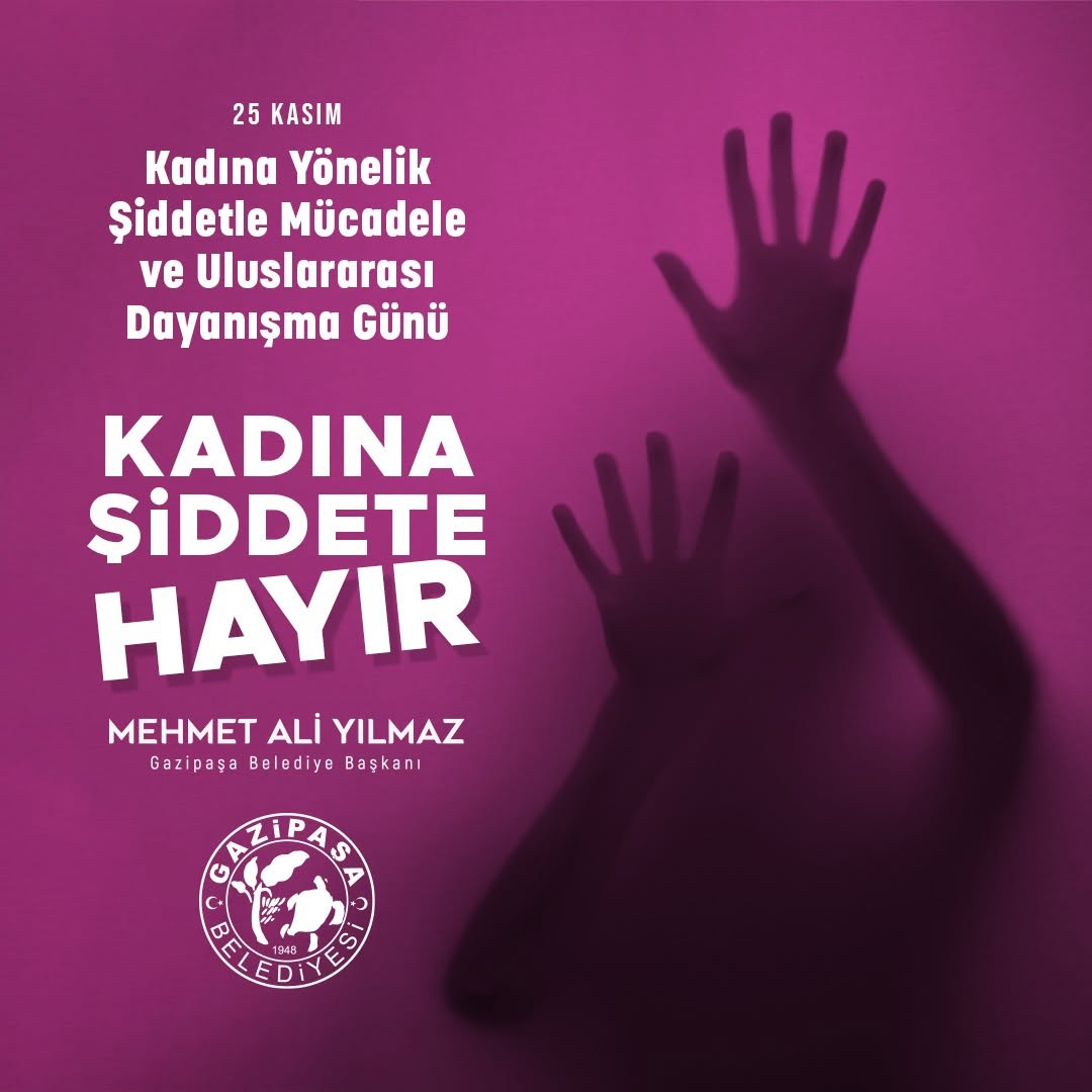 Gazipaşa Belediyesi, 25 Kasım'da Kadına Yönelik Şiddetle Mücadele Kararlılığını Yineledi