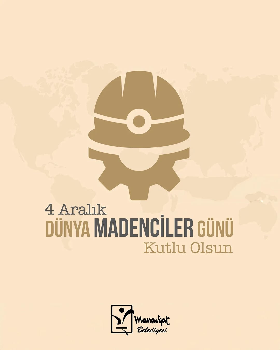 Antalya Manavgat Belediyesi'nden Dünya Madenciler Günü Mesajı