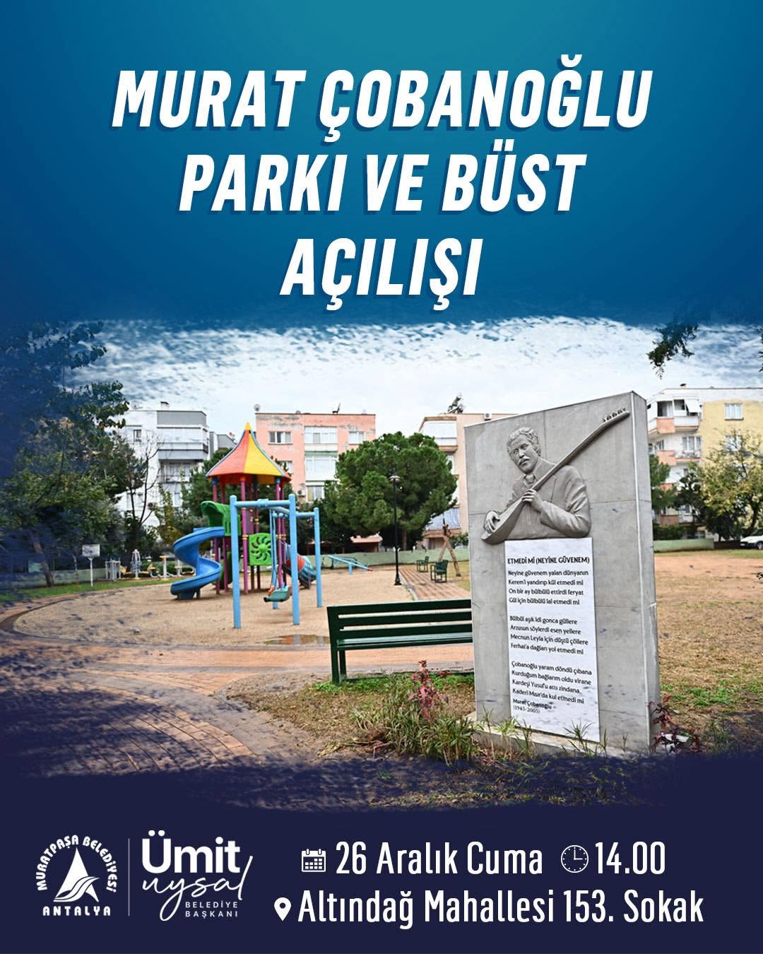 Muratpaşa'da Halk Ozanı Murat Çobanoğlu'nun Anısına Park ve Büt Açılışı