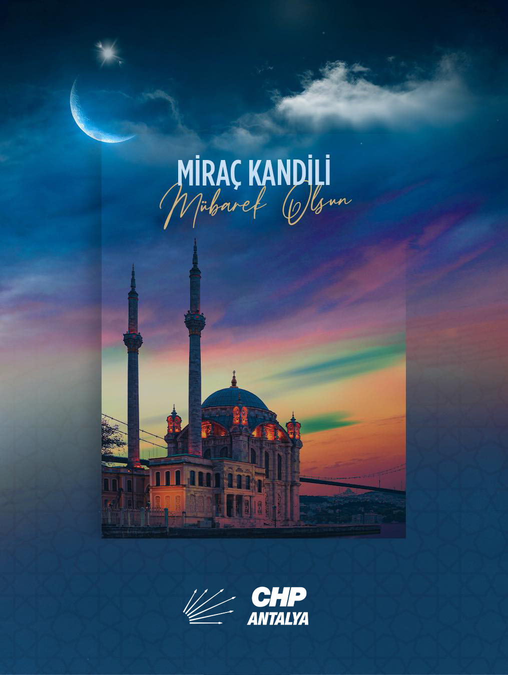 CHP Antalya İl Başkanlığı'ndan Miraç Kandili Mesajı