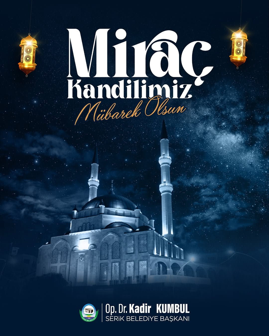 Serik Belediyesi'nden Miraç Kandili Mesajı