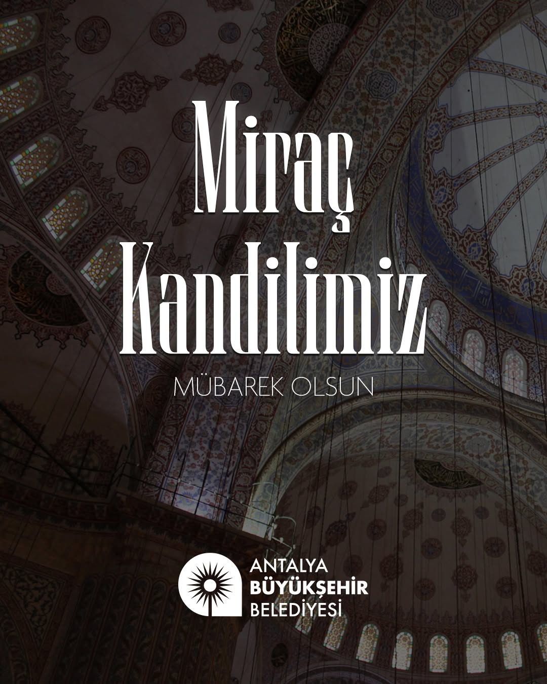 Antalya'da Miraç Kandili Kutlandı