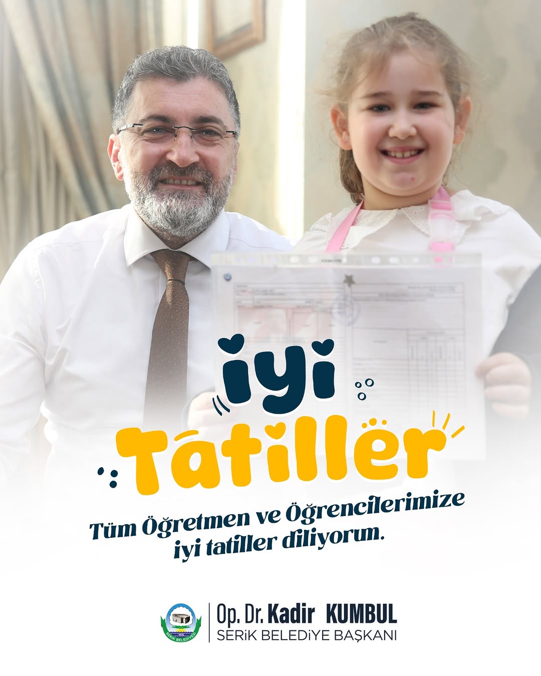 Serik Belediyesi'nden Eğitim Camiasına Tatil Mesajı