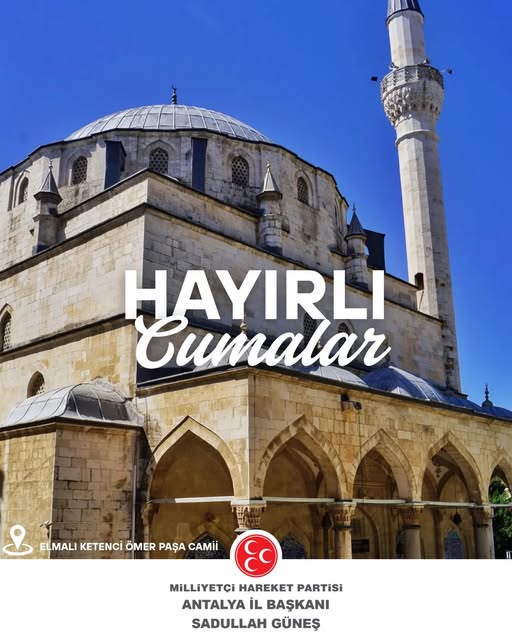 MHP Antalya İl Başkanlığı'ndan Hayırlı Cumalar Mesajı