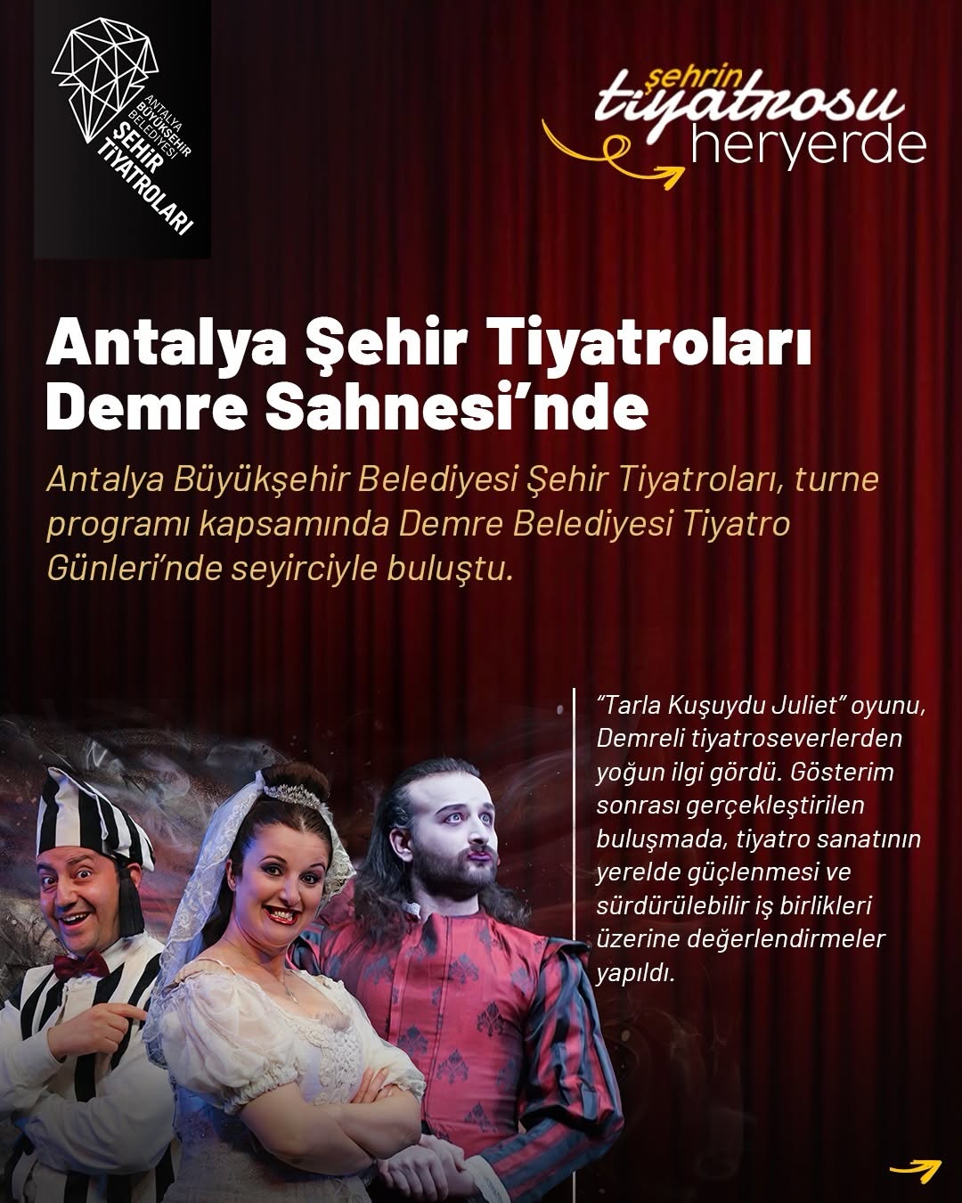 Antalya Şehir Tiyatroları, Demre'de Sahnelediği Tarla Kuşuydu Juliet Oyunu ile Büyük Beğeni Topladı