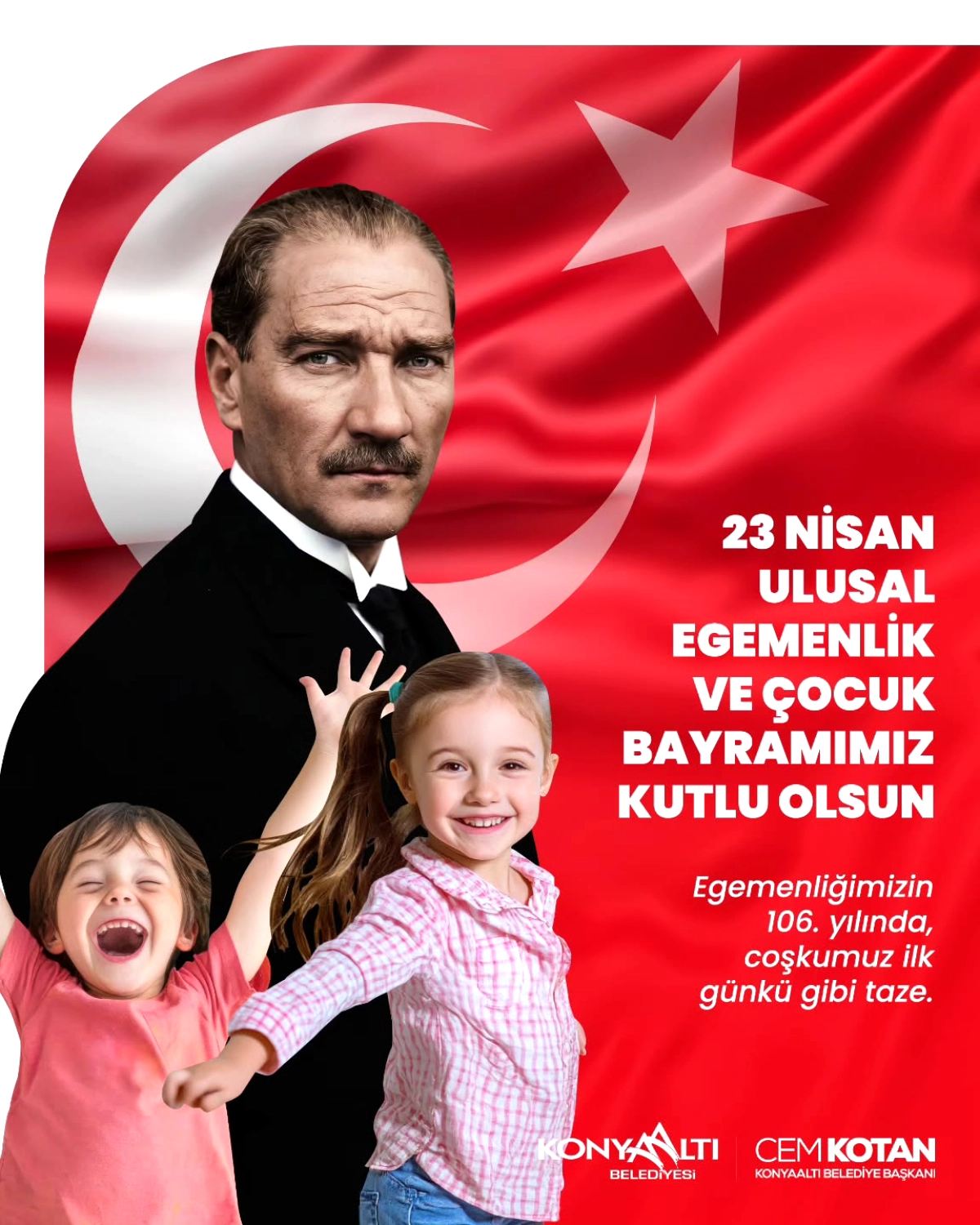 Konyaaltı'ndan 23 Nisan Mesajı: Egemenliğimizin 106. Yılı Kutlu Olsun