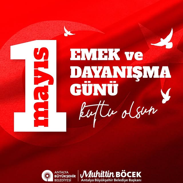 Antalya Büyükşehir Belediyesi'nden 1 Mayıs Kutlaması