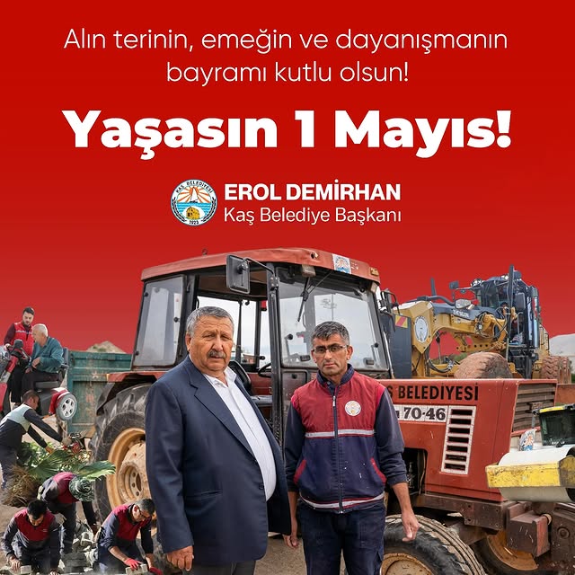 Kaş Belediyesi'nden 1 Mayıs Kutlaması: Emek ve Dayanışma Günü Kutlu Olsun