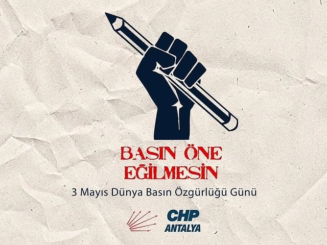 CHP Antalya, Basın Özgürlüğünü Kutladı: Korku İklimine Rağmen Halkın Bilgi Hakkı Yaşatılmalı