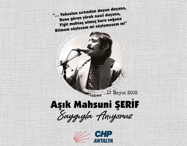 Aşık Mahzuni Şerif, Vefatının 23. Yılında Antalya CHP Tarafından Anıldı