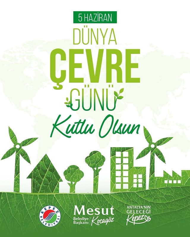 Antalya Kepez Belediyesi Dünya Çevre Günü'nü Kutladı: Yeşil Alanlar Artıyor, Geri Dönüşüm Bilinci Yaygınlaşıyor