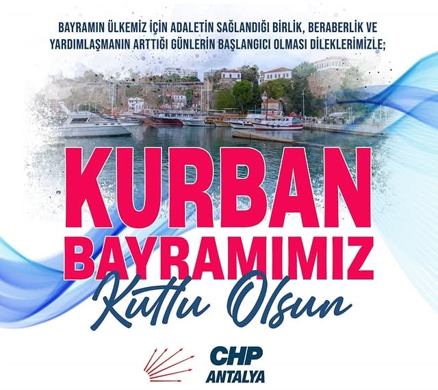 CHP Antalya İl Başkanlığı'ndan Kurban Bayramı Mesajı