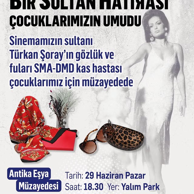 Antalya'da Türkan Şoray'ın Eşyalarıyla SMA ve DMD Hastası Çocuklara Destek Müzayedesi