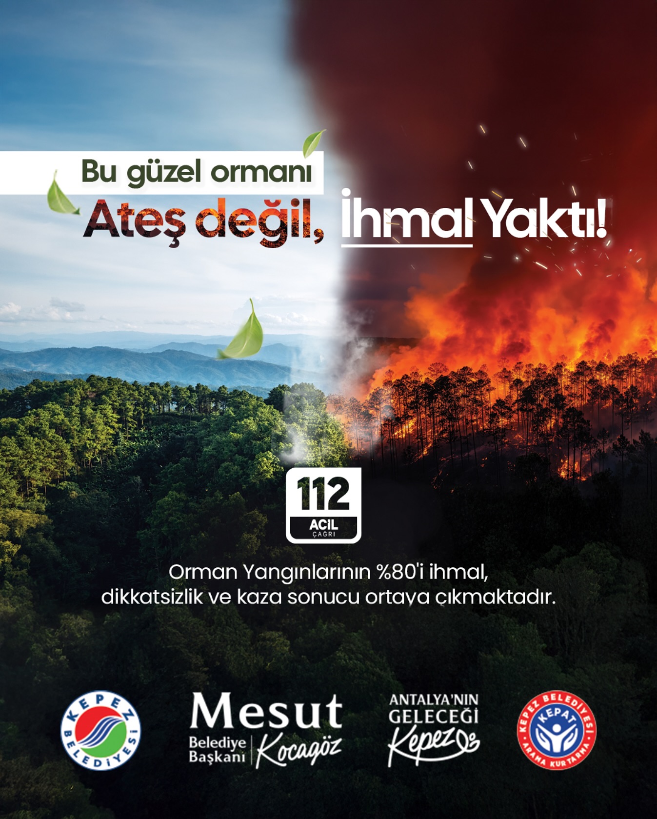 Antalya Kepez Belediyesi Orman Yangınlarına Karşı Uyarıda Bulundu