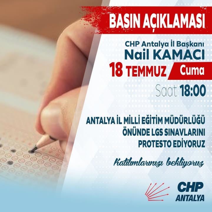 CHP Antalya, LGS Sınavlarını Protesto Edecek
