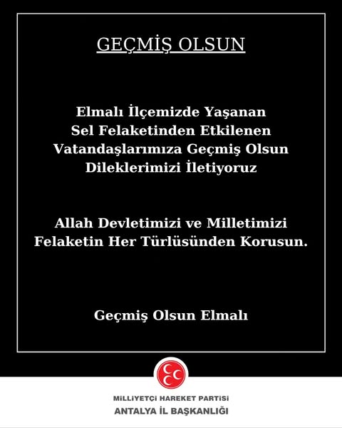 Antalya Elmalı'da Sel Felaketi: MHP'den Geçmiş Olsun Mesajı