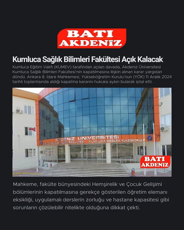 Akdeniz Üniversitesi Kumluca Sağlık Bilimleri Fakültesi Kapatma Kararı İptal Edildi