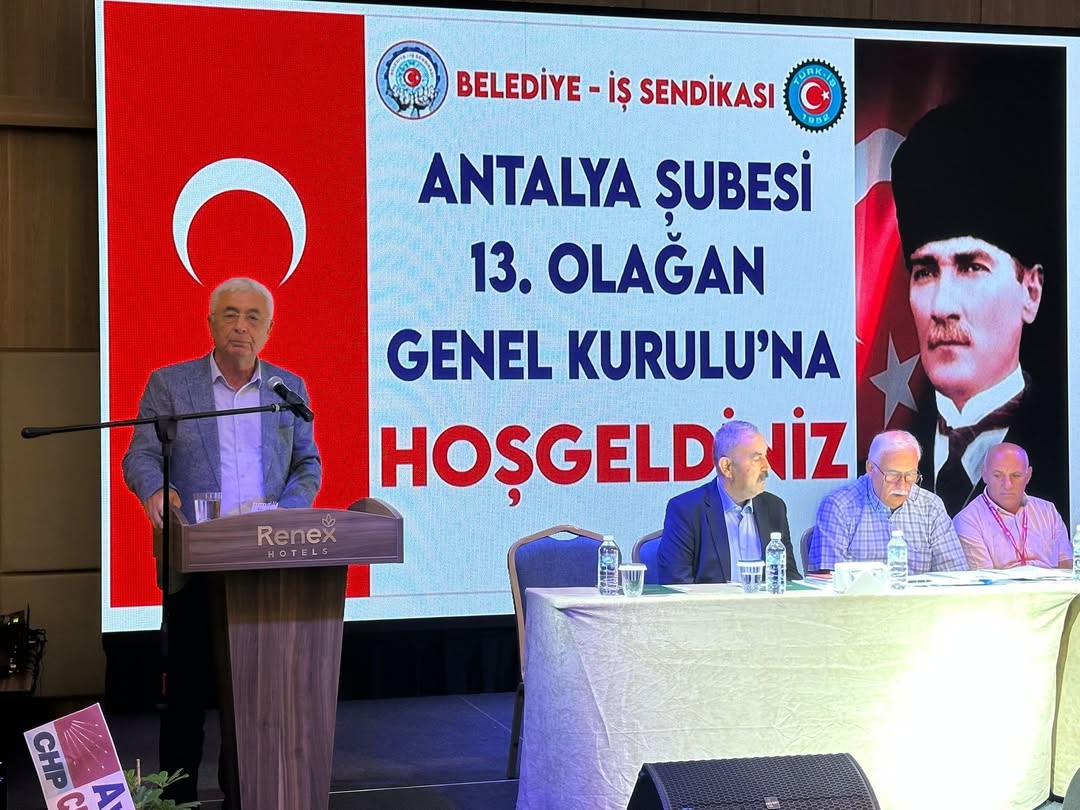 CHP Antalya, Belediye İş Sendikası Genel Kuruluna Katıldı
