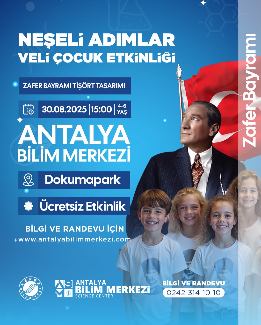 Antalya'da Zafer Bayramı Coşkusu Antalya Bilim Merkezi'nde Yaşanıyor