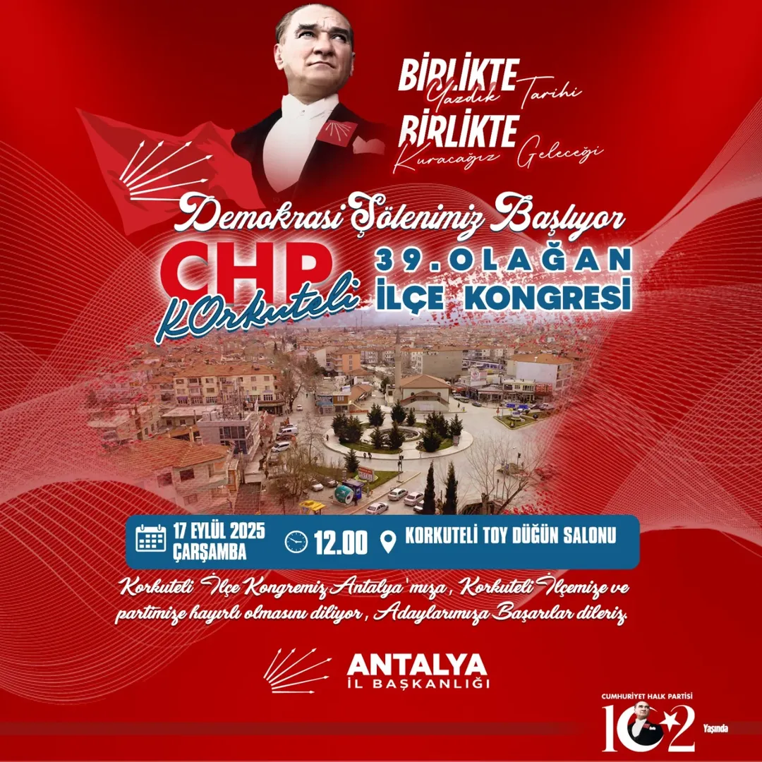 CHP Antalya Korkuteli İlçe Kongresi 17 Eylül'de Yapılıyor