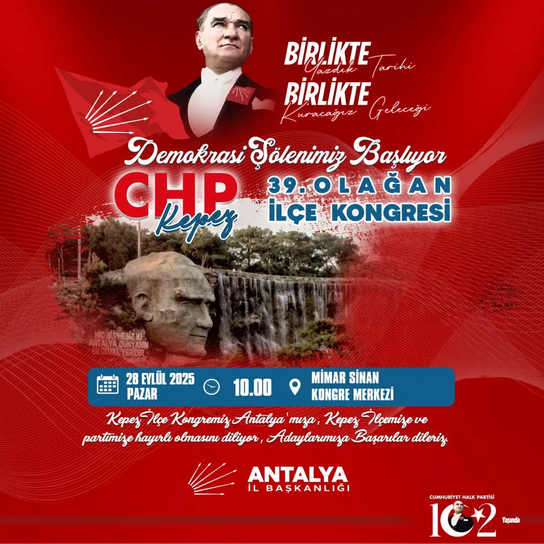 CHP Antalya Kepez İlçe Kongresi 28 Eylül'de Yapılacak