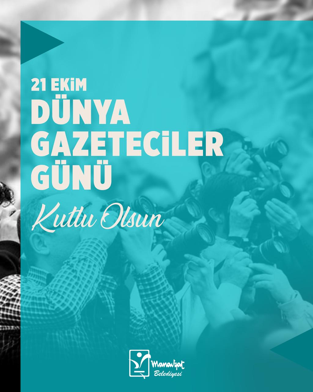 Manavgat Belediyesi'nden 21 Ekim Dünya Gazeteciler Günü Mesajı
