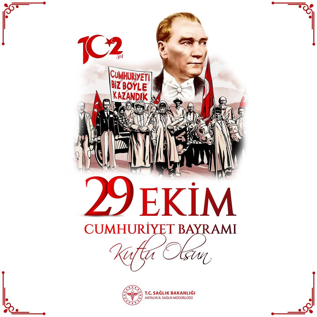 Antalya İl Sağlık Müdürlüğü'nden 29 Ekim Cumhuriyet Bayramı Mesajı